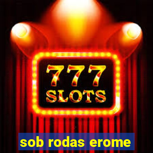 sob rodas erome